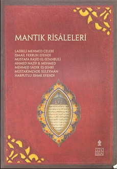 Mantık risâleleri : inceleme, çeviri yazı, tıpkıbasım